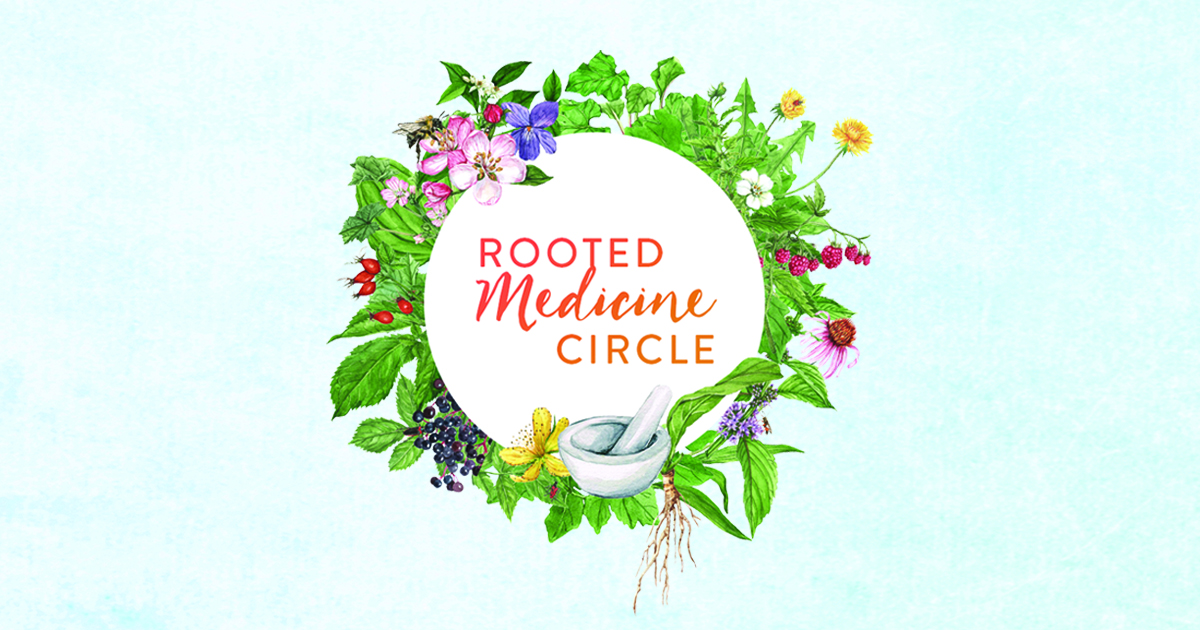 Rooted Medicine Circle